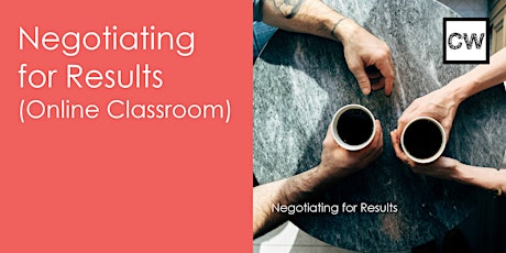 Negotiating For Results (Online Classroom) tickets
