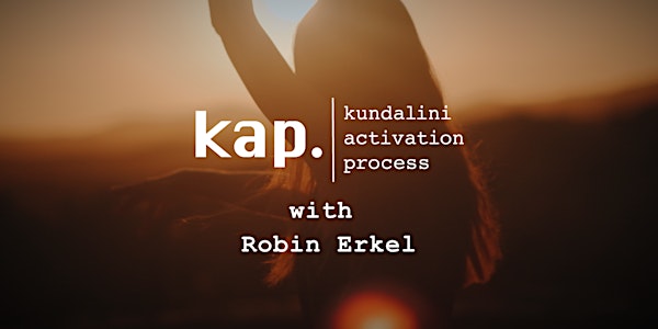 KAP Kundalini Activation Process in ROTTERDAM with  Robin Erkel