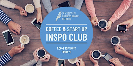 Coffee and Start Up Inspo Club (formerly Start-up Club) tickets