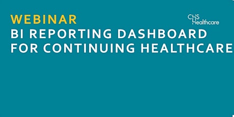 BI Reporting Dashboard For Continuing Healthcare tickets