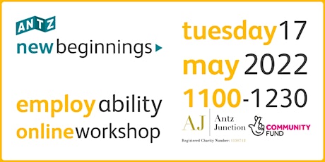 New Beginnings Employability Online Workshop (17 May 2022) tickets
