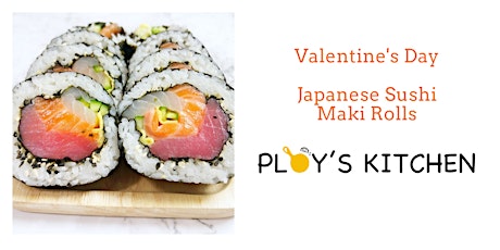 Valentine's Day: Japanese Sushi Maki Rolls Online Cooking Class tickets