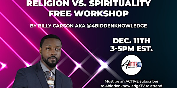 FREE Religion vs Spirituality Taught by Billy Carson