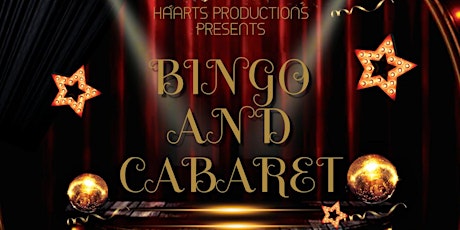 Haarts Productions PRESENTS - Bingo, Cabaret and Disco tickets
