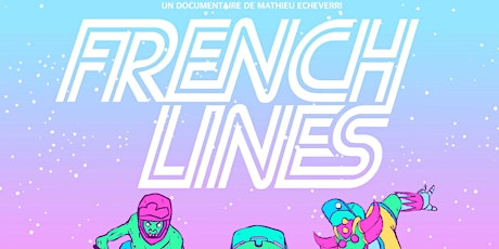 Image principale de samedi 15/01/2022 : "French Lines" au cinéma de Polygone à 18h