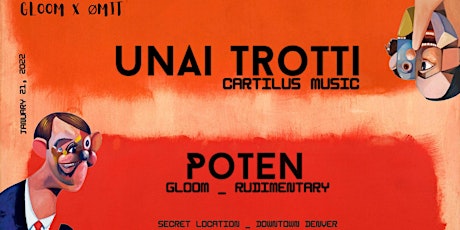 GLOOM: Unai Trotti & Poten tickets