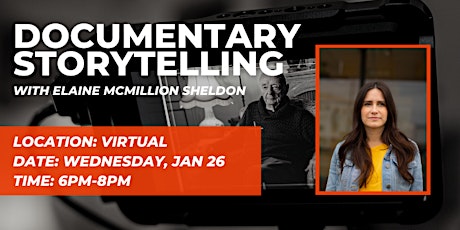 Documentary Storytelling Workshop with Elaine McMillion Sheldon tickets