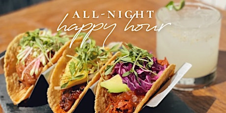 All-Night Happy Hour: Taco Tuesday tickets