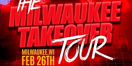 The Milwaukee Takeover Tour tickets