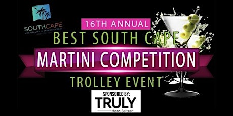 16th Annual Best South Cape Martini Competition Trolley Event tickets