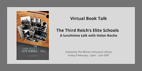 Virtual Book Talk: The Third Reich’s Elite Schools with Helen Roche tickets