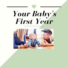 Your Baby's First Year Virtual Parent Workshop tickets