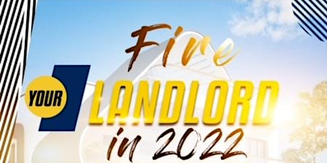 Fire Your Landlord in 2022 tickets