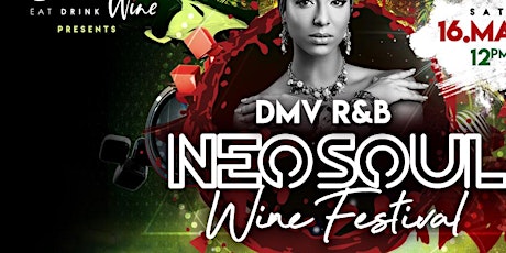 DMV R&B Neo Soul Wine Festival tickets