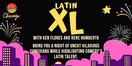 LatinXL: Comedy Showcase at Laugh Factory Chicago tickets