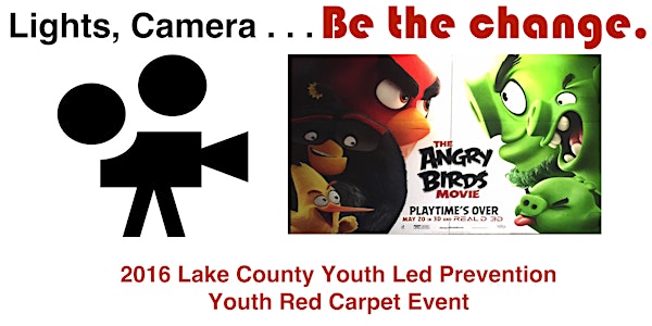 Lake County Youth Led Prevention 2016 PSA Contest Red Carpet Event