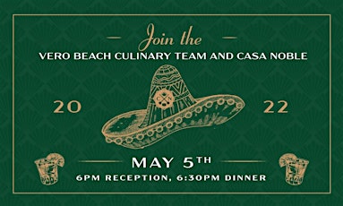 Casa Noble Cinco de Mayo Dinner at Heaton's Vero Beach! tickets