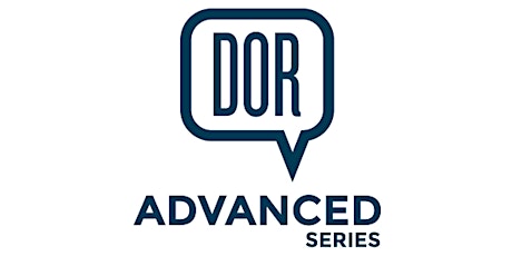 DOR Advanced APR/MON 2022 - VIRTUAL