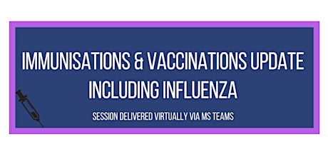 Immunisations and Vaccinations Update including Influenza