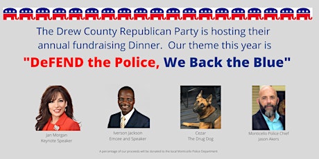 Drew County Republican Party "DeFEND the Police, We Back the Blue" Dinner tickets