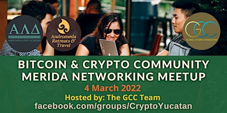 Bitcoin & Crypto Community Merida - Networking Meetup by GCC tickets