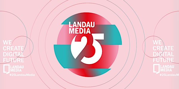 #25LandauMedia						  -  Let's celebrate together!