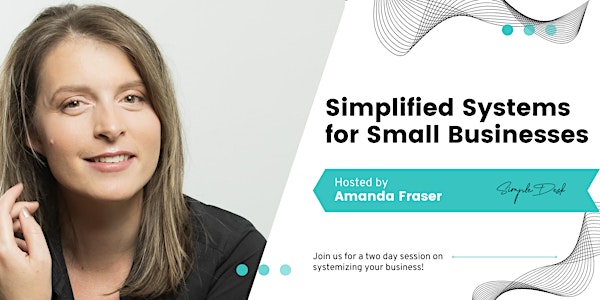 Simplified Systems For Small Businesses and Entrepreneurs