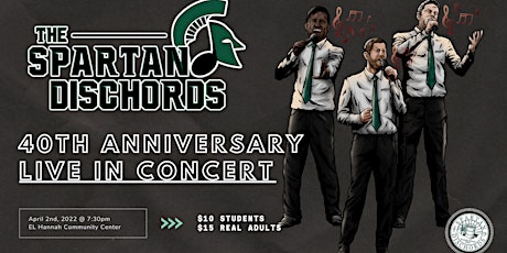 The Spartan Dischords: 40th Anniversary Concert tickets