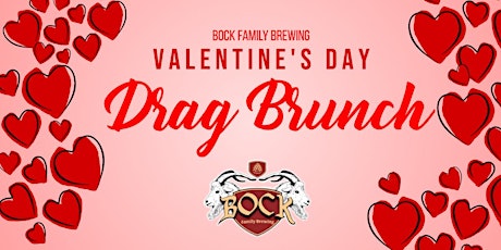 Bock Family Brewing Valentine's Drag Brunch tickets