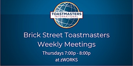 Brick Street Toastmasters Weekly Meeting tickets
