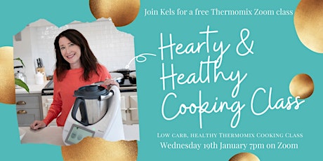 Hearty and Healthy with Kels & Thermomix tickets