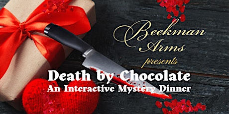 Death By Chocolate: An Valentine Themed Interactive Mystery Dinner tickets