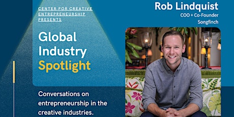 Global Industry Spotlight - Rob Lindquist tickets