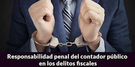 Responsabilidad penal del contador público en los delitos fiscales ingressos