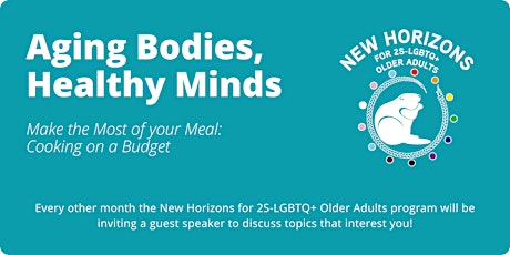 Aging Bodies, Healthy Minds - Make the Most of your Meal tickets