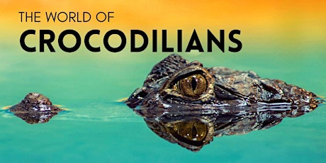 The world of crocodilians tickets
