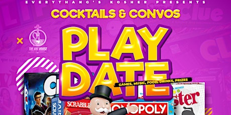 Cocktails & Convos - PLAY DATE! tickets