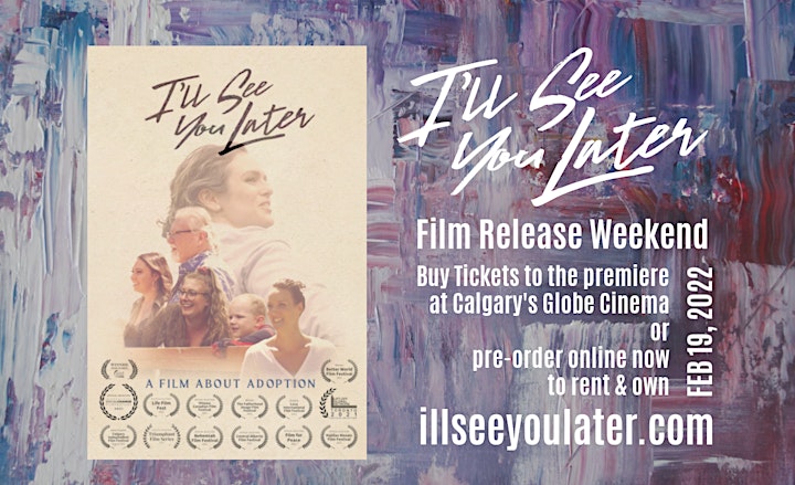 
		"I'll See You Later" Premiere Screening at the Globe Cinema Calgary image
