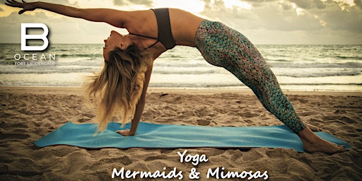 Yoga, Mermaids & Mimosas
