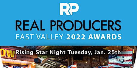 Real Producers East Valley 2022 Awards - Rising Star of the Year Night tickets