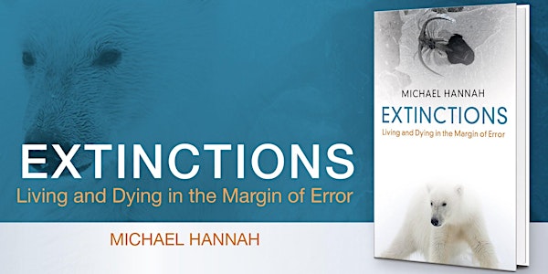 Book Launch | Extinctions: Living & Dying in the Margin of Error
