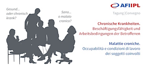 Chronische Krankheiten. Beschäftigungsfähigkeit und Arbeitsbedingungen | Malattie croniche. Occupabilità e condizioni di lavoro