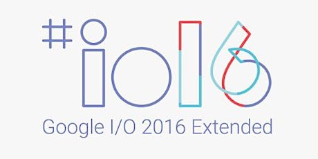 Immagine principale di Google I/O 2016 Extended 