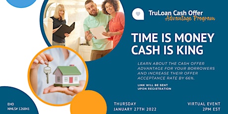 TruLoan Mortgage Cash Offer Advantage Program Training 1.27.22 tickets