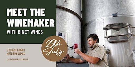 Meet the Winemaker with Binet Wines in  Hunter Valley