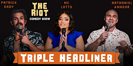 The Riot Comedy Show presents "Triple Headliner" tickets