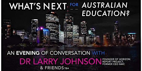 WHAT'S NEXT for Education in Australia? primary image