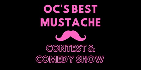 OC's Best Mustache Contest & Comedy Show tickets