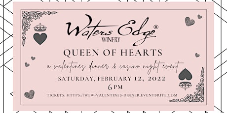 Queen of Hearts: a Valentine's Dinner and Casino Night tickets