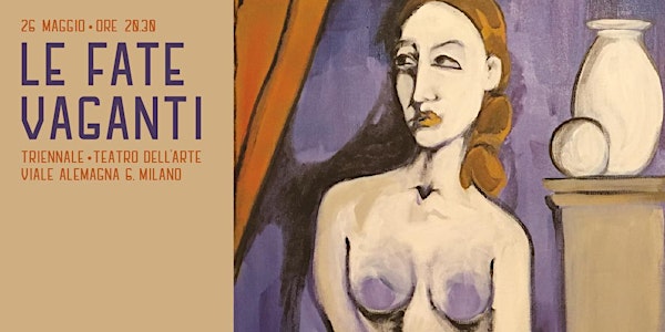 Le Fate Vaganti - Spettacolo Teatrale di Beneficenza